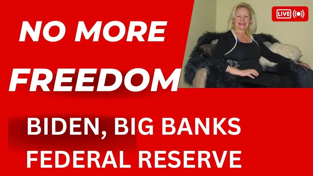 We Lost Our Freedom to Biden, Big Banks and the Federal Reserve!!