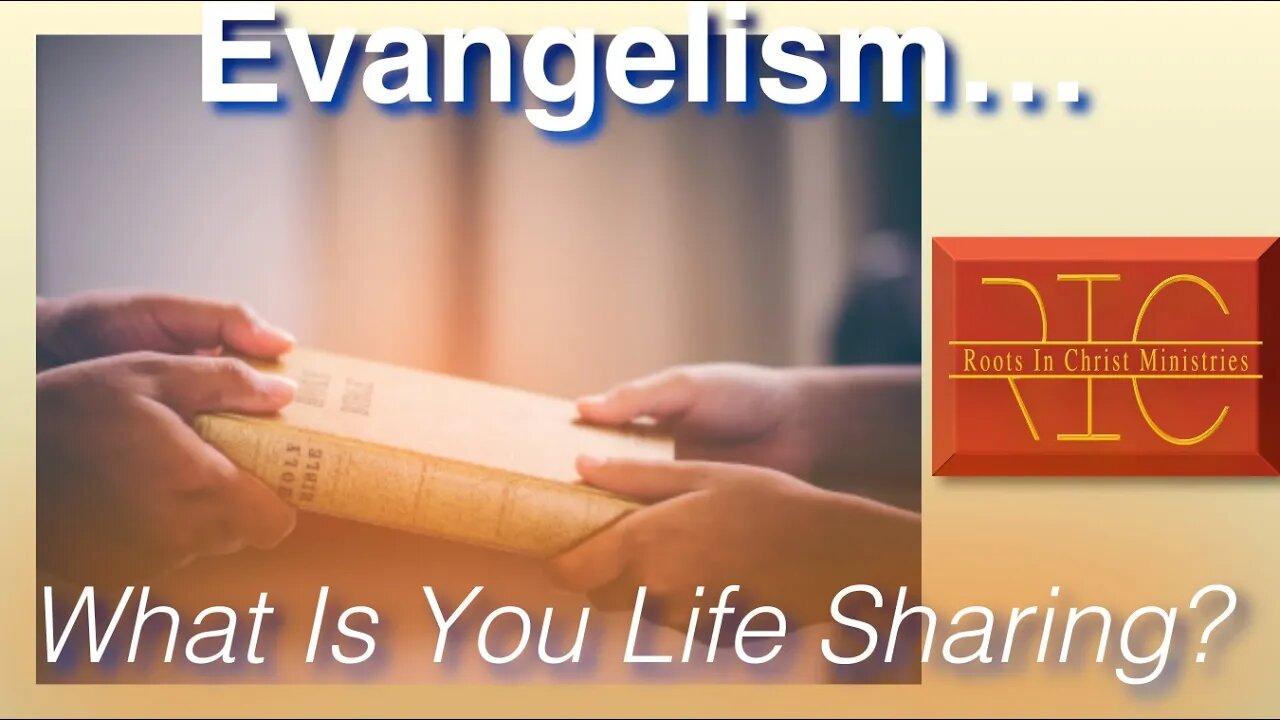 2327 (7/16/23) 30 - Evangelism - Being a Conduit of God’s Love