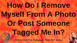 How Do I Remove Myself From An Instagram Photo Or Post Someone Tagged Me In?