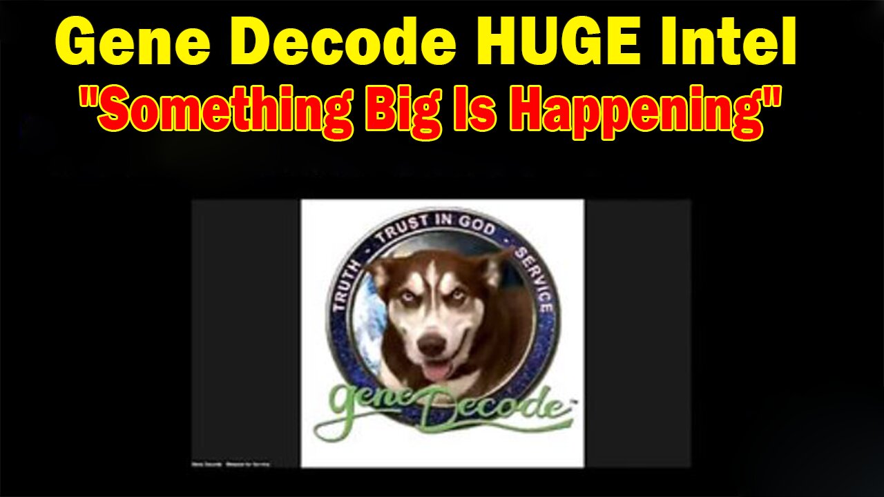 Gene Decode HUGE Intel: "Gene Decode Important Update, April 6, 2024"