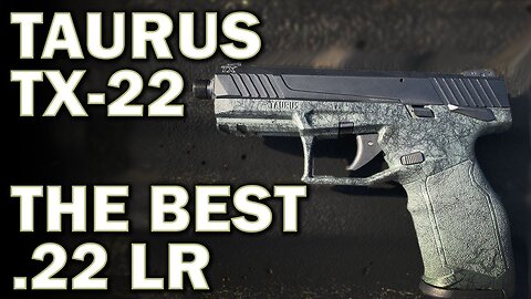 The Taurus TX22: The Best $200 Pistol EVER! (Review)