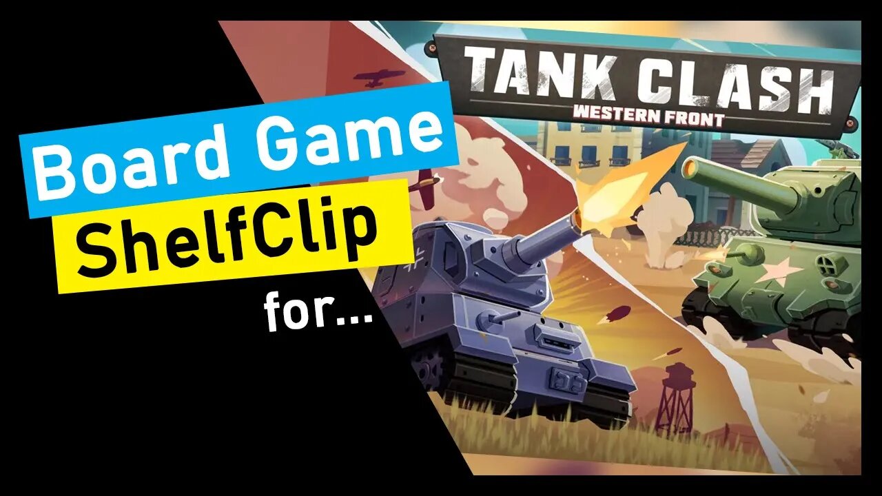 🌱ShelfClips: Tank Clash Western Front Short Board Game Preview