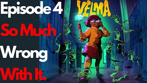 Velma: Episode 4: The Creators should be in a Nuthouse.