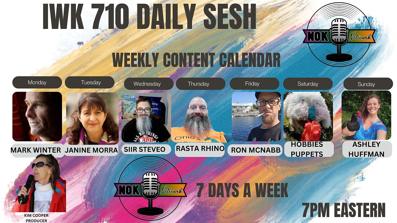 The IWK 710 Daily Sesh Nightly at 7pm et only on NOK Network