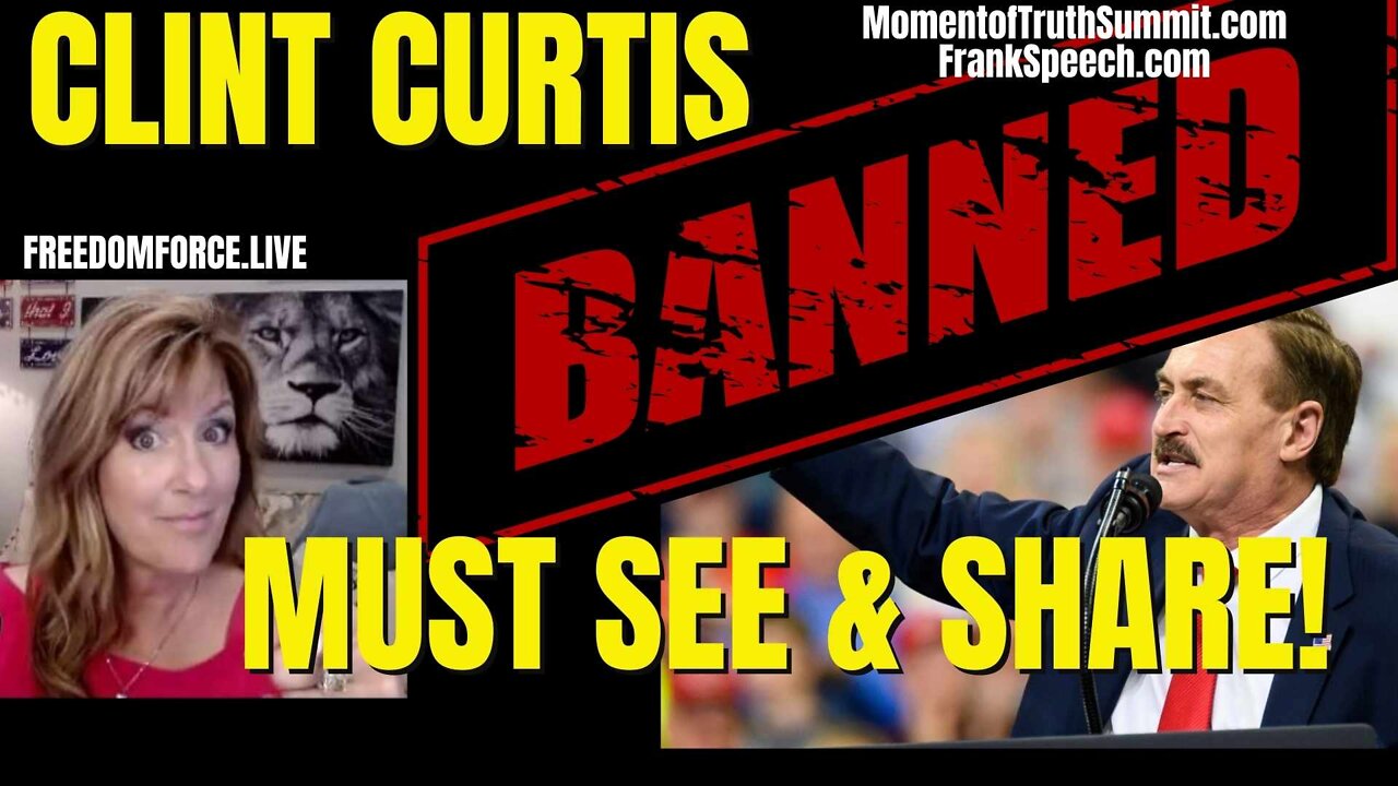 BANNED! Election Fraud Exposed - Lindell, Clint Curtis 8-23-22