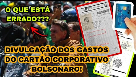 BOLSONARO USOU O CARTÃO CORPORATIVO LIVREMENTE!