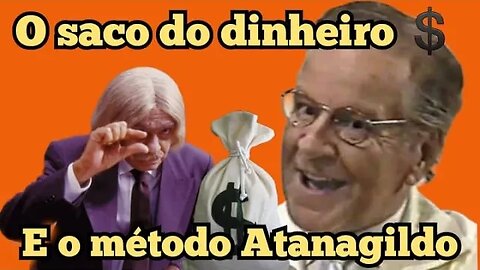 Escolinha do Professor Raimundo; o saco de dinheiro, e o método Atanagildo