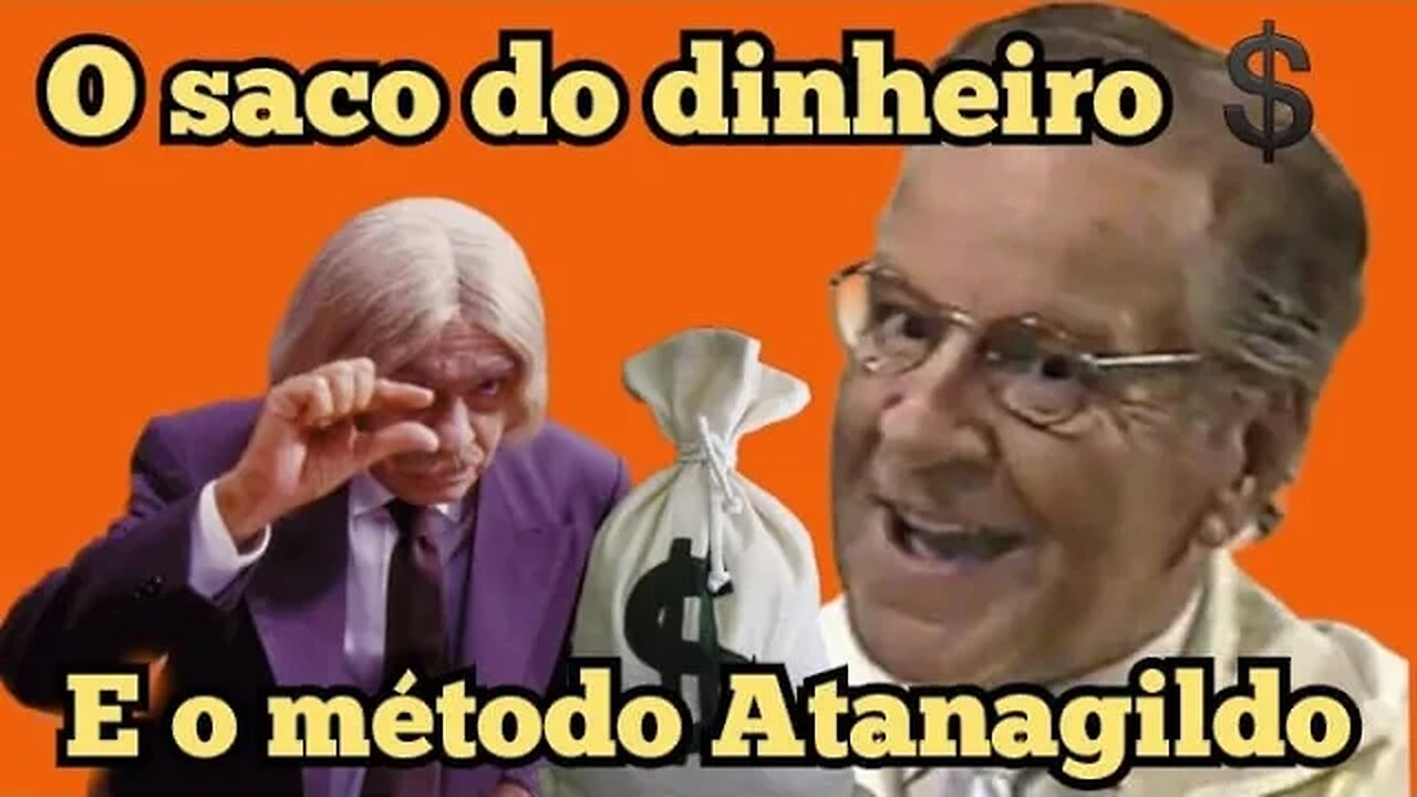 Escolinha do Professor Raimundo; o saco de dinheiro, e o método Atanagildo