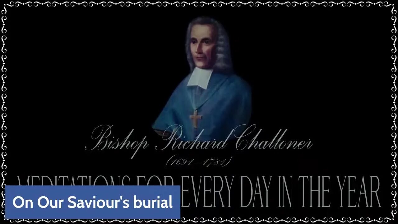 ✠Challoner Meditation: Holy Saturday