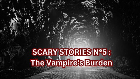 The Vampire's Burden