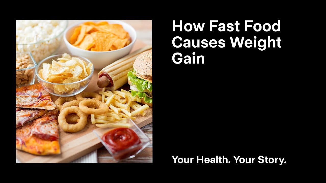 How Fast Food Causes Weight Gain