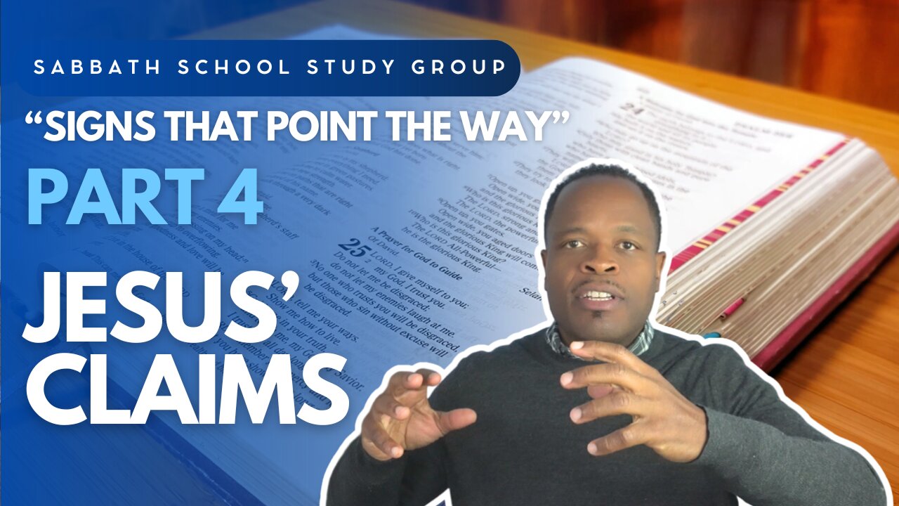 Jesus’ Claims (John 5) Sabbath School Lesson Study Group w/ Chris Bailey III