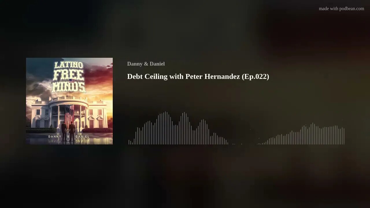 Debt Ceiling with Peter Hernandez (Ep.022)