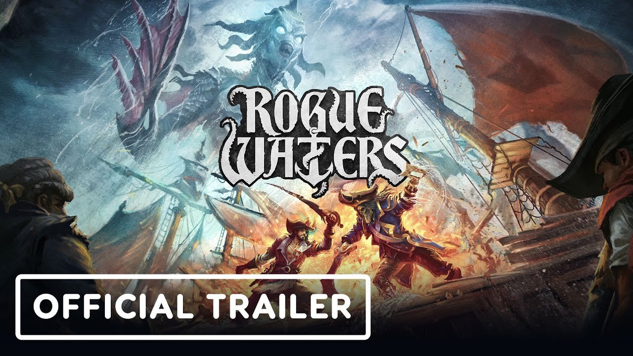 Rogue Waters - Official Launch Trailer