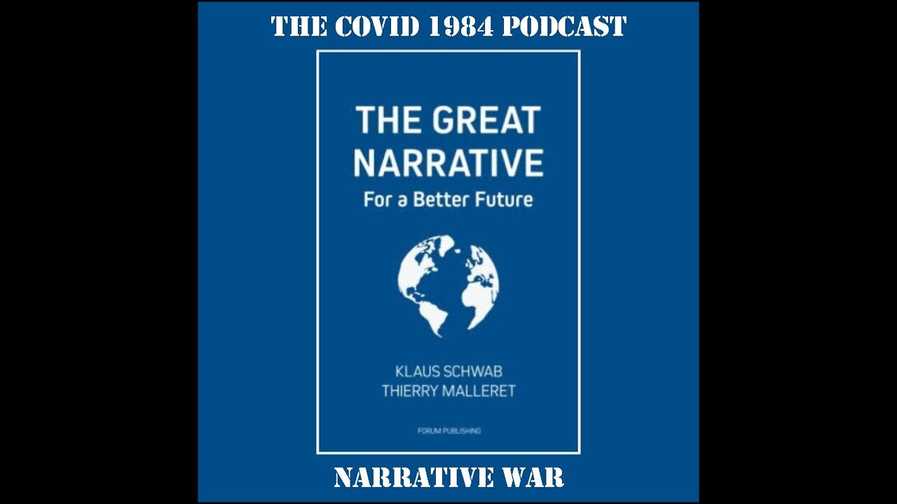 THE NARRATIVE WAR. COVID1984 PODCAST - EP 20. 09/03/22