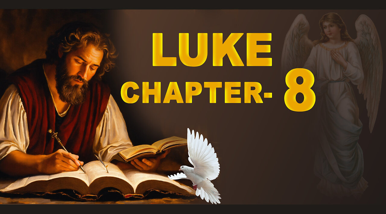 LUKE CHAPTER 8