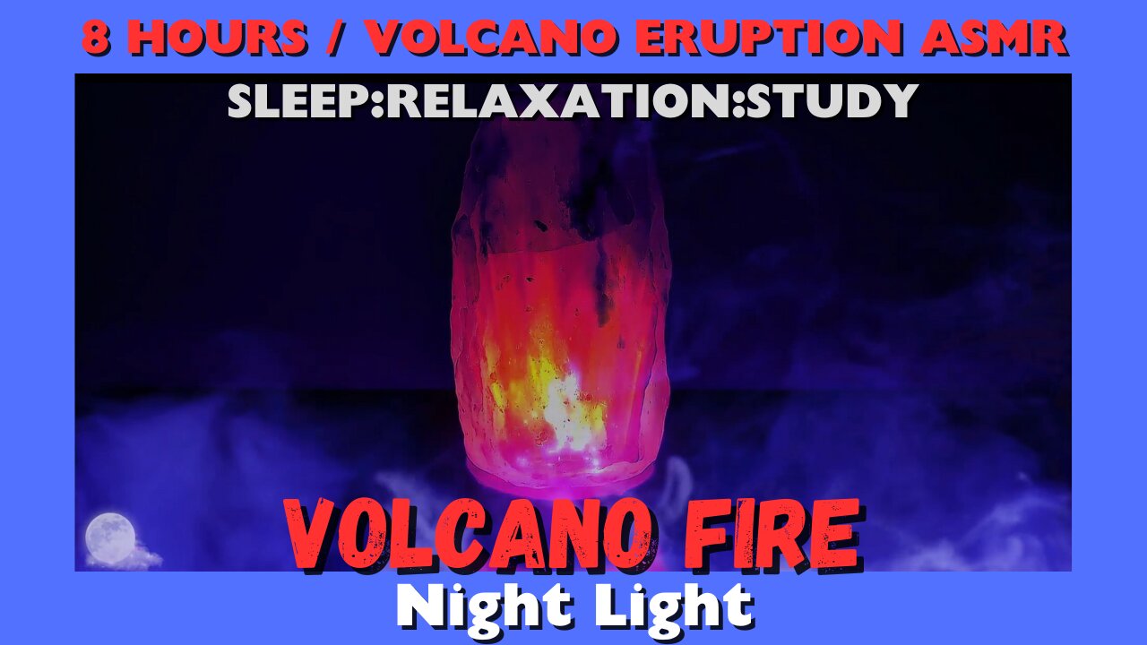 8 Hours of RELAXING Volcanic Nature Sounds / Volcano Fire - Night Light #whitenoise