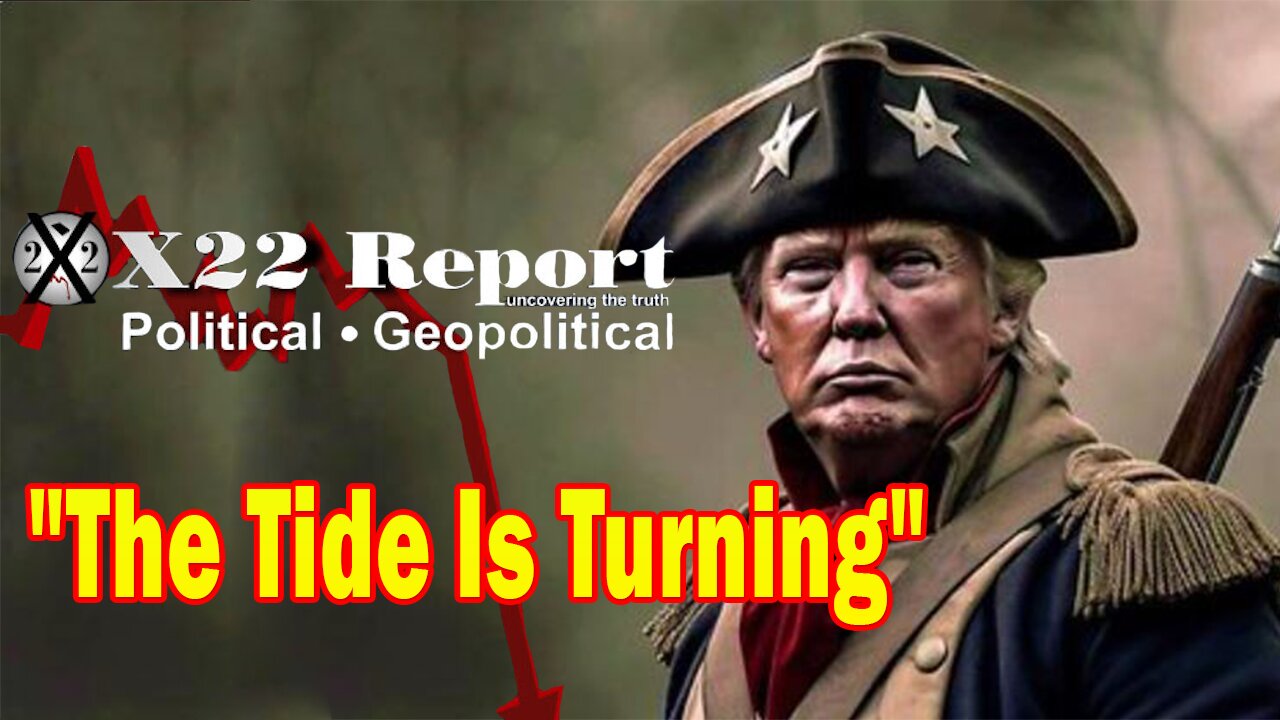 X22 Report Huge Intel: The [DS] Will Intensify The Attacks On Trump, The Tide Is Turning