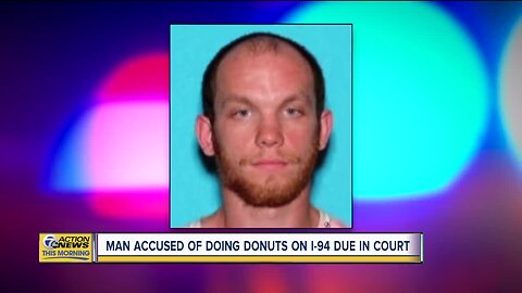 Man accused of doing donut stunts on I-94 in Detroit due in court