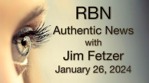 RBN Authentic News (26 January 2024)