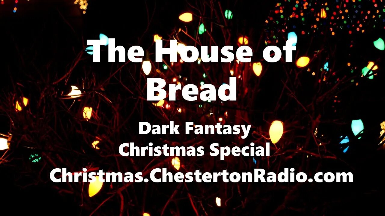 The House of Bread - Dark Fantasy - Christmas Story