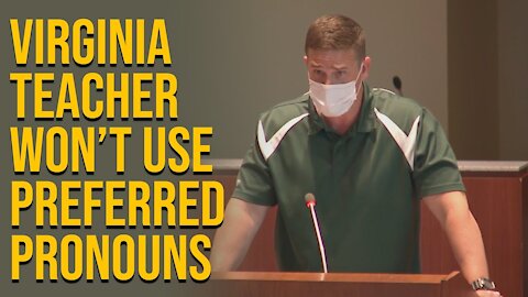 Virginia Teacher Won't Use Preferred Pronouns