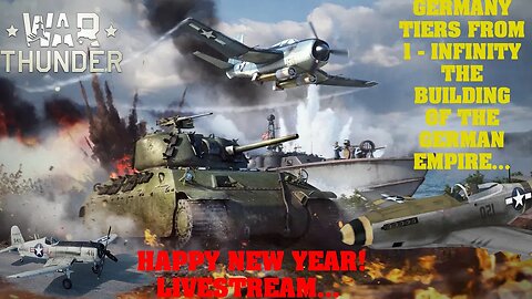 LIVE!!! I PLAYED 6 HOURS OF WAR THUNDER (REACHING TIER 2) - CONSTRUCTING THE GERMAN EMPIRE PART 4