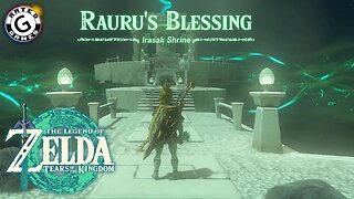 Irasak Shrine - Rauru's Blessing - Tears of the Kingdom Shrines