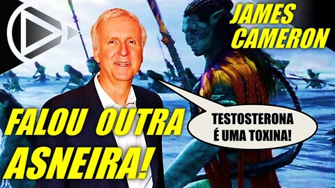 James Cameron Diz Que A Testosterona Tem Que Acabar! #HORAPLAY