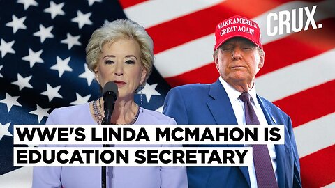 From Ringside To White House: Former WWE CEO Linda McMahon Joins Trump Cabinet | Trump Latest News