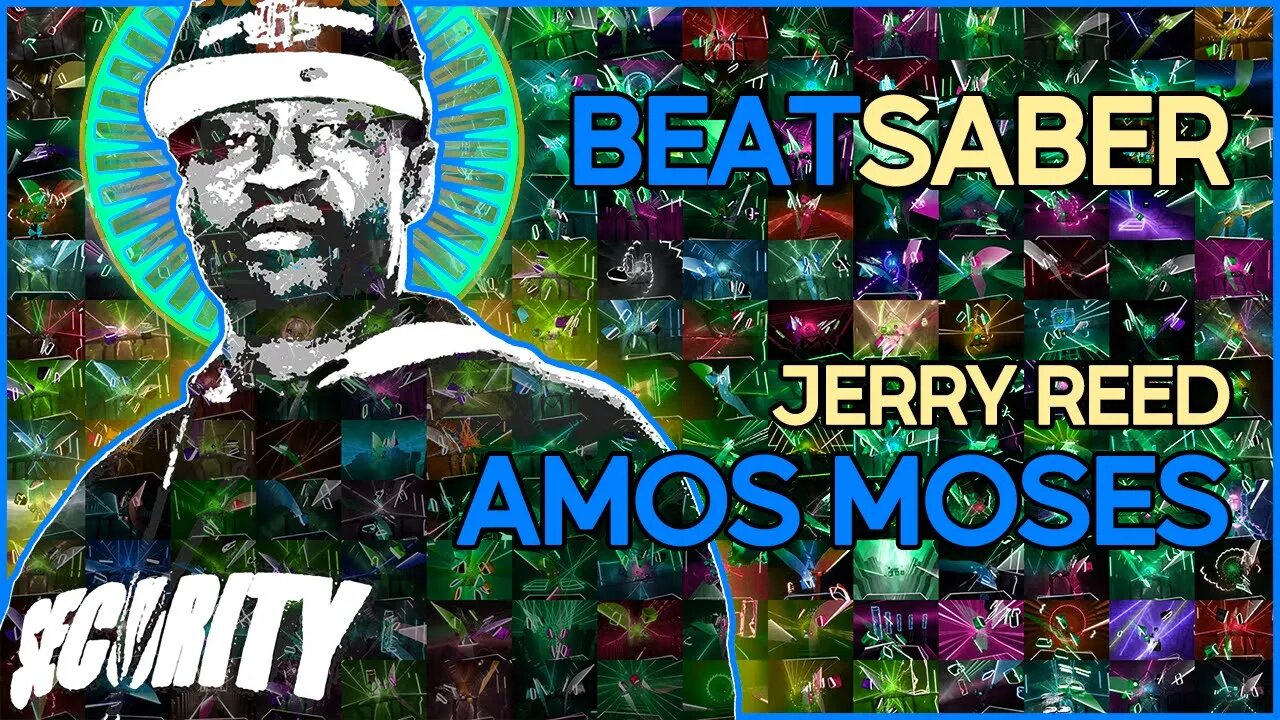 (beat saber) jerry reed - amos moses [mapper: techbutterfly]