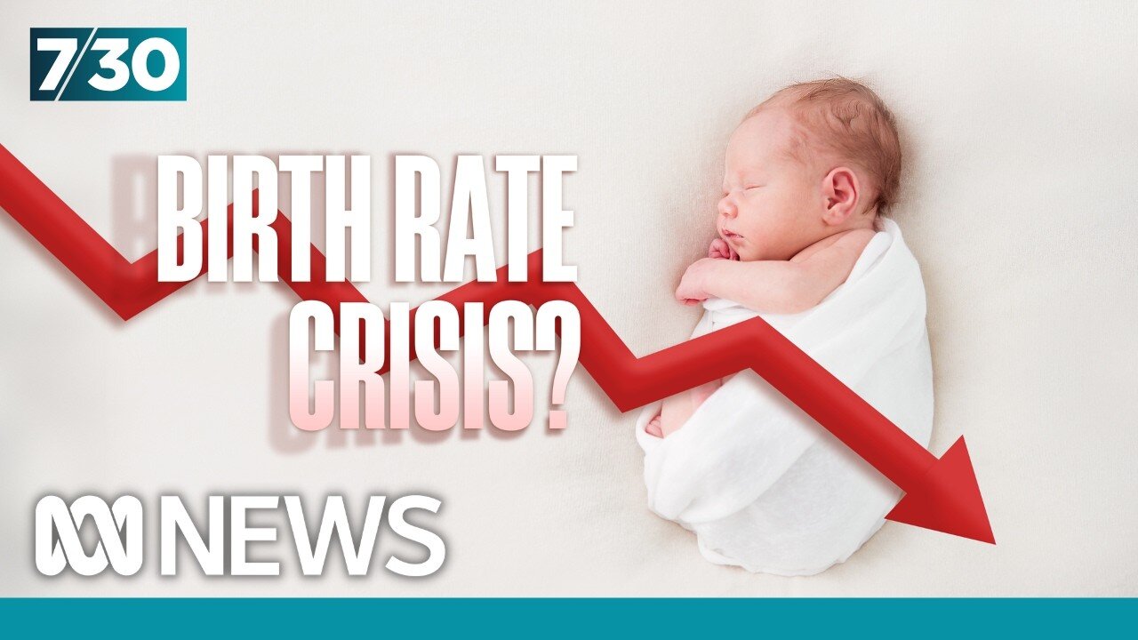 Is Australia experiencing a 'baby recession'? | 7.30