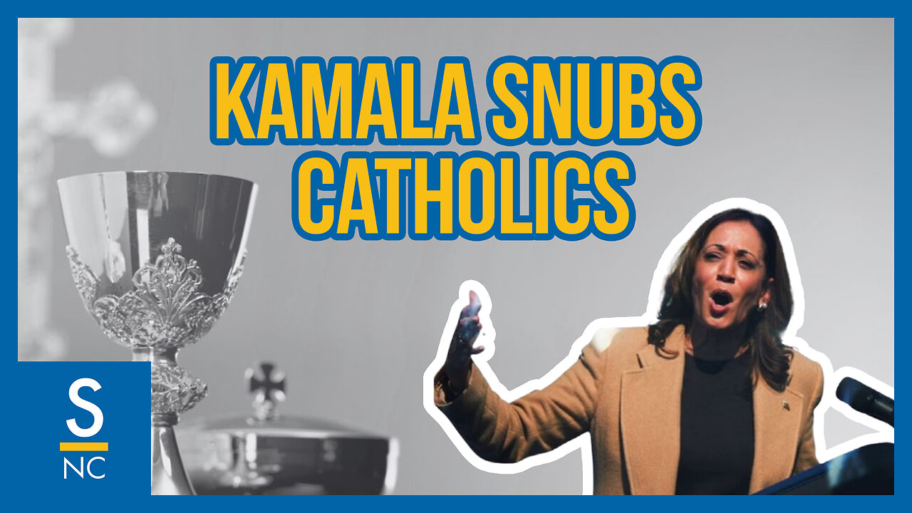 KAMALA SNUBS CATHOLICS