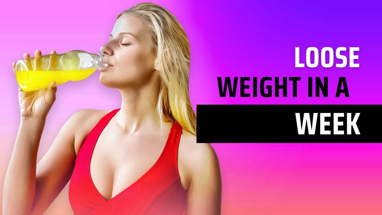 How to loose weight in a week