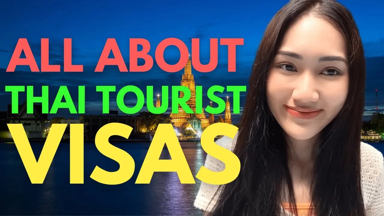 Thai Tourist Visas - Everything You Were Afraid To Ask