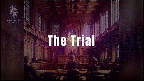 ● Teaser for "The Trial"