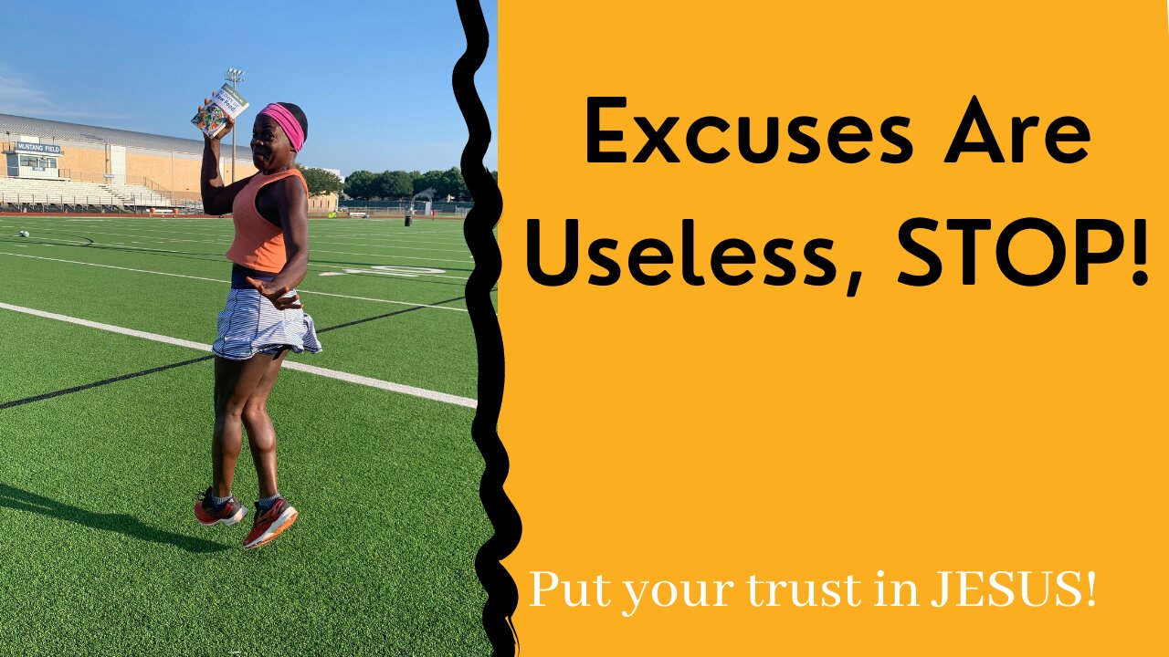 Excuses are useless: STOP them!