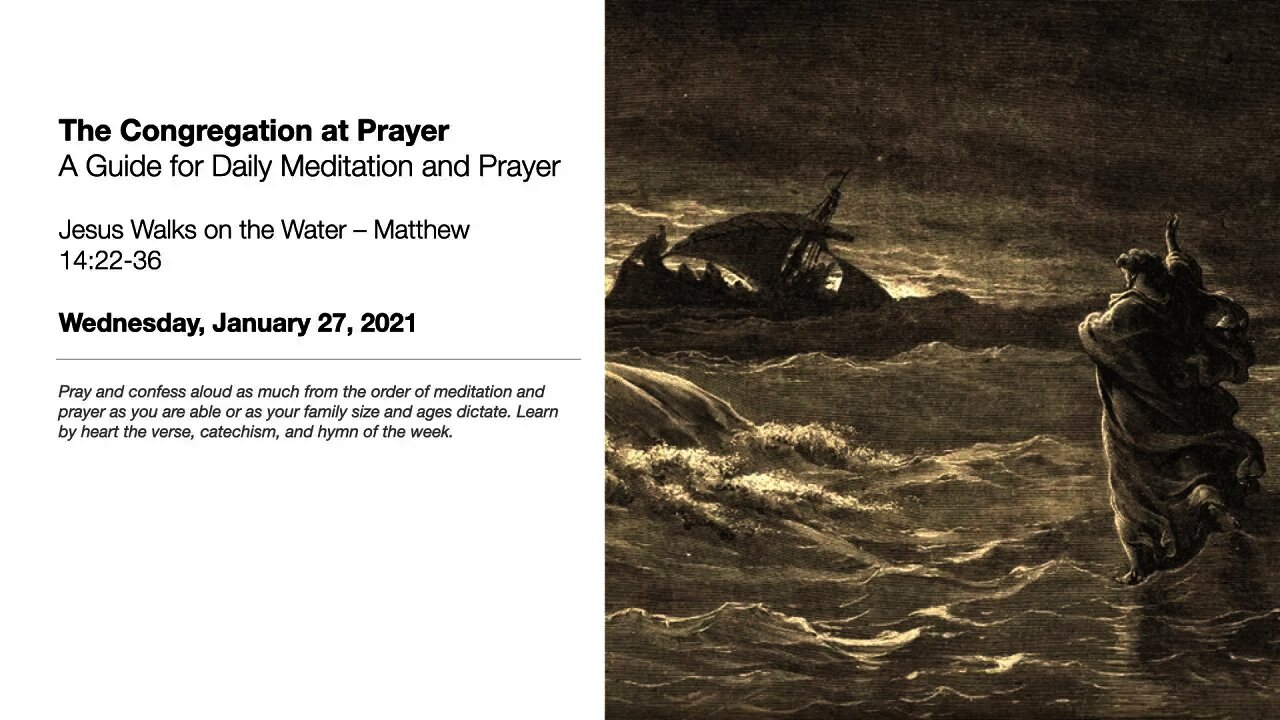 Jesus Walks on the Water – The Congregation at Prayer for January 27, 2021