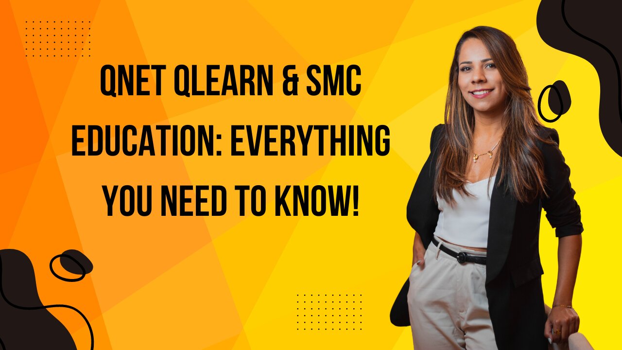 QNET qLearn & SMC Education: Everything You Need to Know!