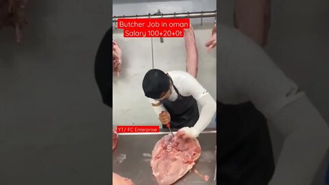 Butcher Job in oman Salar visa ticket fc enterprise #virul