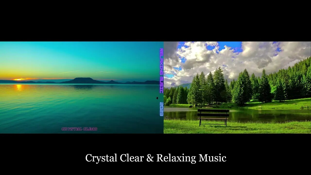 Crystal Clear & Relaxing Music (HQ) (2023)