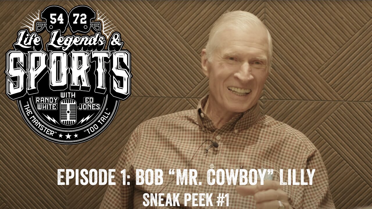 LIFE, LEGENDS & SPORTS | Episode 1: Bob "Mr. Cowboy" Lilly | SNEAK PEEK #1