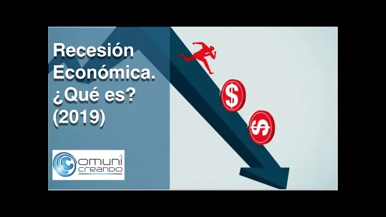 ¿QUÉ ES UNA RECESIÓN ECONÓMICA?