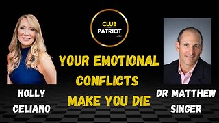 Holly Celiano & Dr Matthew Singer Your Emotional Conflicts Make You Die