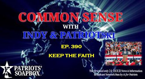 Ep. 390 Keep The Faith - The Common Sense Show