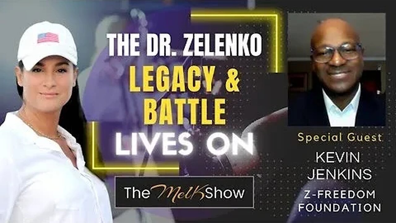 Mel K & Kevin Jenkins On The Dr Zelenko Legacy & Battle Lives On! 7/6/2023