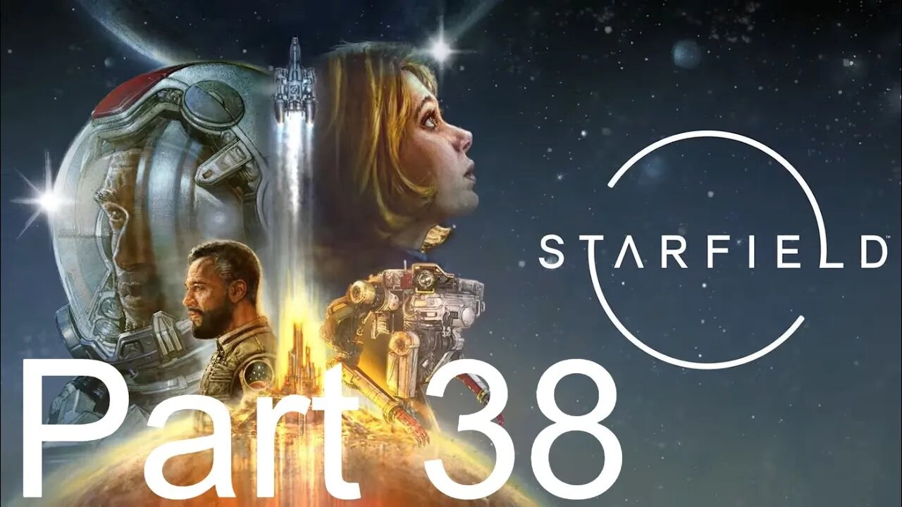 Starfield - Part 38: Absolute Power