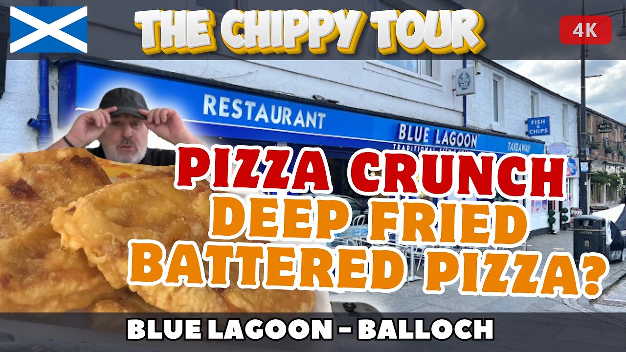 Chippy Review 70: Blue Lagoon, Balloch. Deep Fried Pizza, Battered Chicken, Deep-Fried Mars Bars...