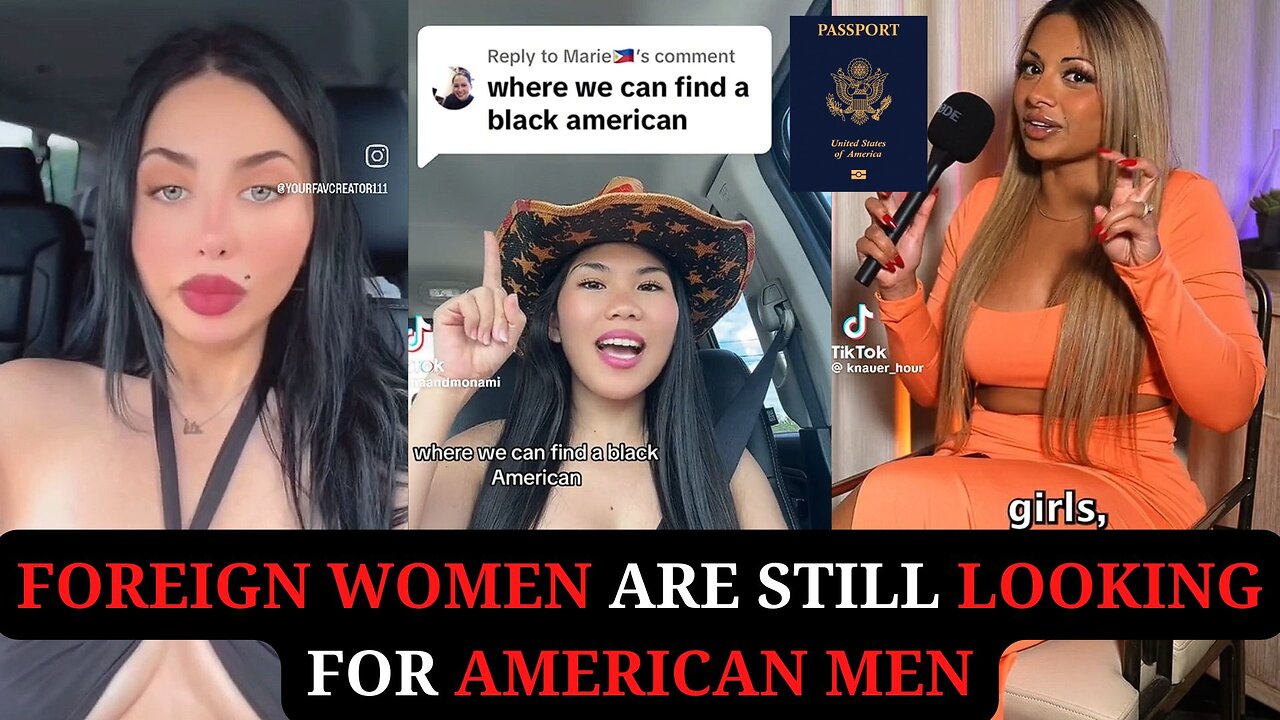 Foreign Women are Still Looking for American Men