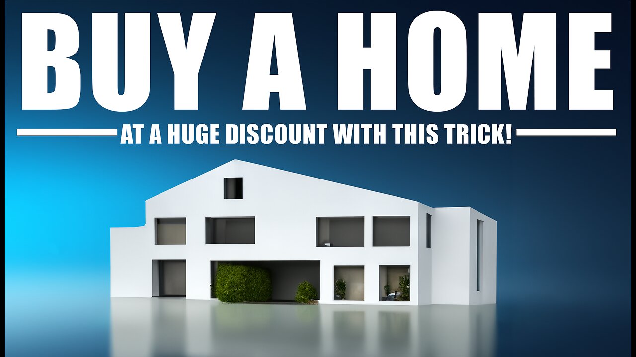 BUY A HOME at a huge discount with this trick